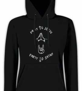 Pray To Jesus Party To Satan Damen Hoodie Kapuzenpullover Carl Shameless Fun