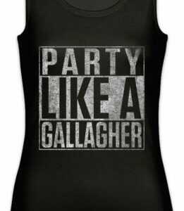 Party Like A Gallagher Damen Tank Top Lip Ian Frank Fiona Carl Shameless Fun