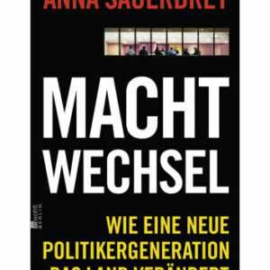 Machtwechsel von Anna Sauerbrey