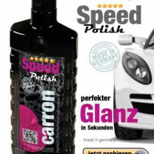 carron Speed Polish Autopolitur Lotuseffekt Hochglanz Schnellpolitur Autopflege