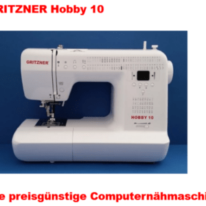 Gritzner Hobby 10 Computernähmaschine Gritzner Hobby 10 Computernähmaschine mit