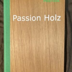 Buch: Festool Passion Holz