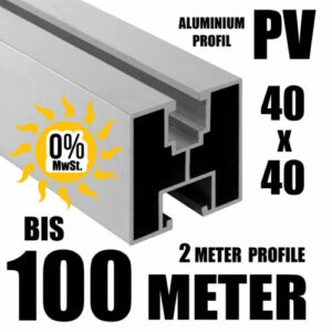 100 METER  ALU PV Solarprofil 40x40 BV Nut 8 & Nut 10 Solarschiene Montageprofil